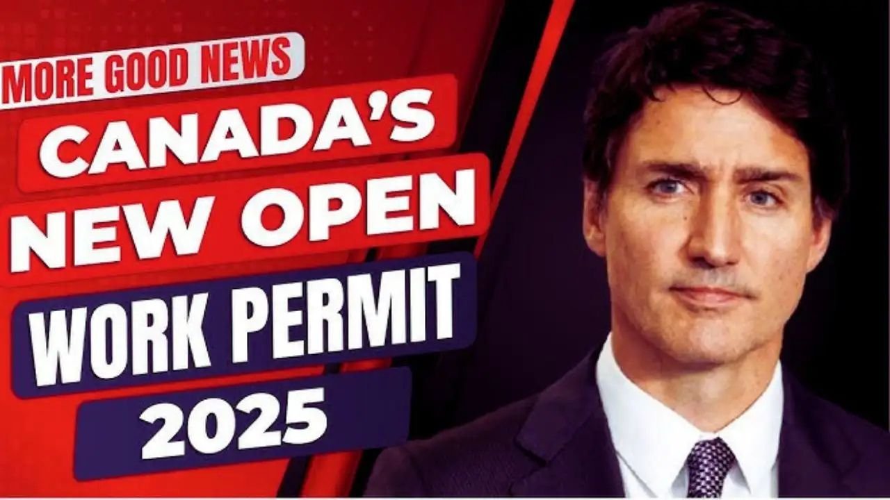 Canada Open Work Permits 2025