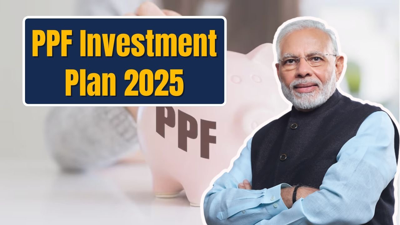 PPF Investment Plan 2025